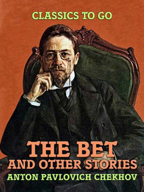 The Bet Anton Chekhov I .